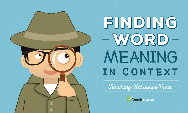 finding-word-meaning-in-context-text-and-word-meaning-worksheet-teaching-resource-teach-starter