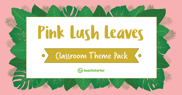Pink Lush Leaves Classroom Theme Pack