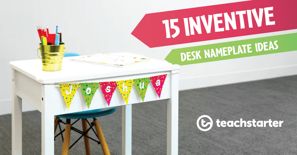 15 Inventive Desk Name Plate Ideas For Teachers Teach Starter
