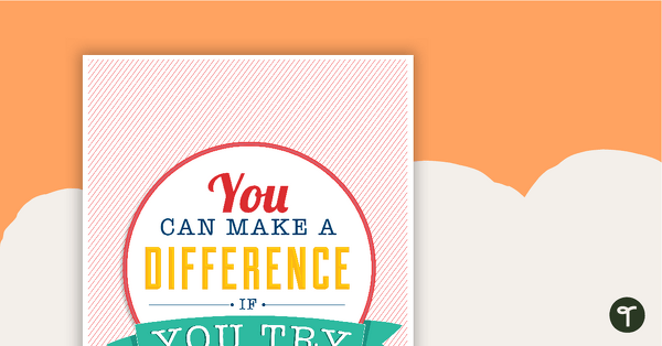 You Can Make A Difference Poster