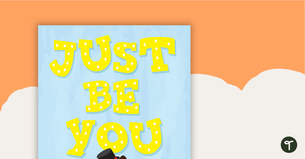 Just Be You Positivity Poster