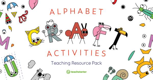 Alphabet Craft Activities Teaching Resource Pack