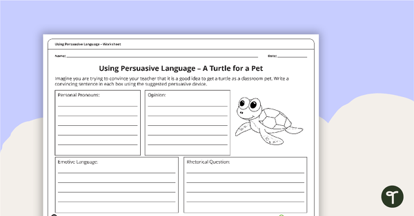 Using Persuasive Language – A Turtle for a Pet